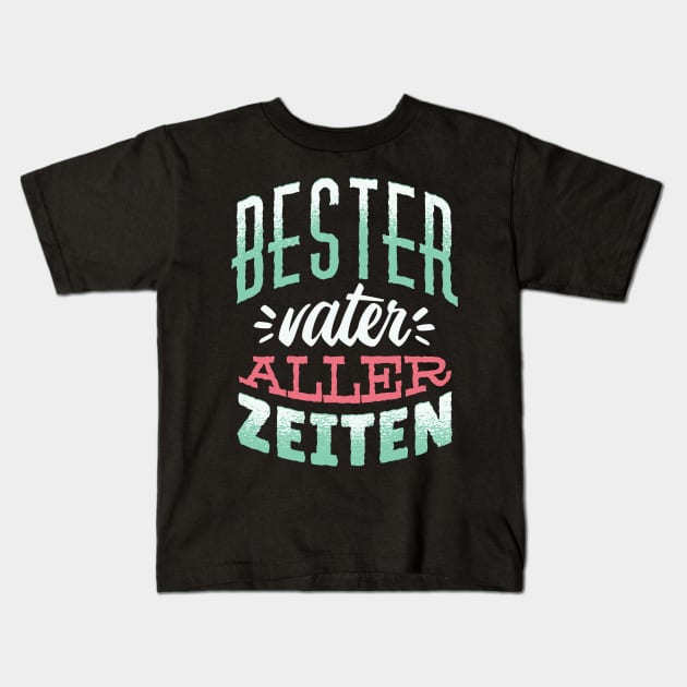 German Best Father Design Kids T-Shirt by LR_Collections